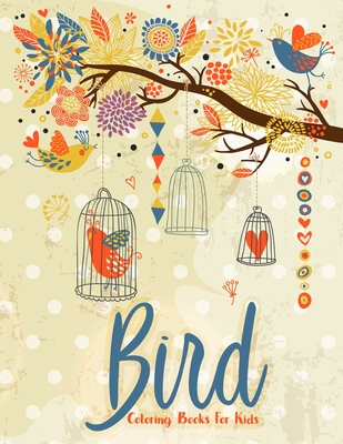 Bird Coloring Books For Kids: Beautiful Birds Coloring Book (Creative Haven Coloring Books)