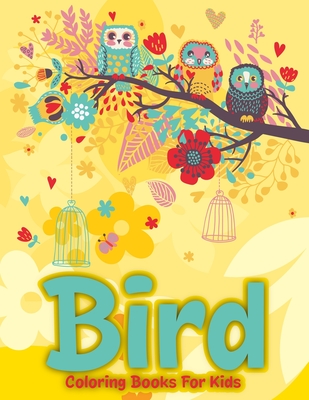 Bird Coloring Books For Kids: Gift For Bird Lover