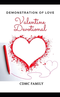 Valentine Devotional: Demonstration of Love