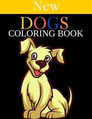 dog coloring book: Puppy Coloring Book For Kids and Adults, and girls who Love Dogs and Puppies (Cute Coloring Books for Kids)