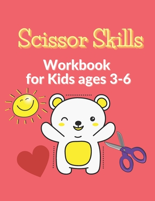 Scissor Skills Workbook for Kids ages 3-6: Cutting Activity Book for Toddlers, Kids and Preschool