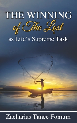 The WInning of The Lost as Life's Supreme Task
