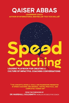 Speed Coaching: Leaders' Playbook for Creating a Culture of Impactful Coaching Conversations