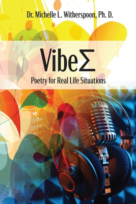 Vibes: Real Poetry for Life Situations