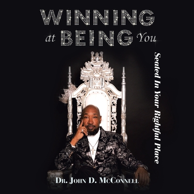 Winning At Being You: Seated In Your Rightful Place