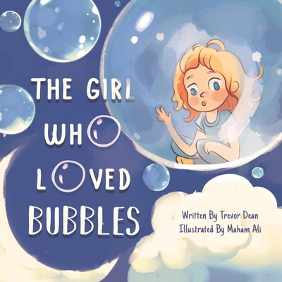 The Girl Who Loved Bubbles