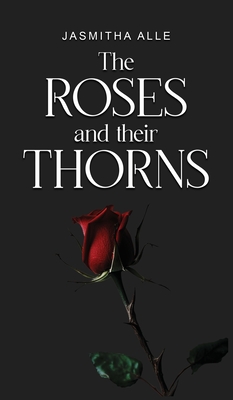 The roses and their thorns