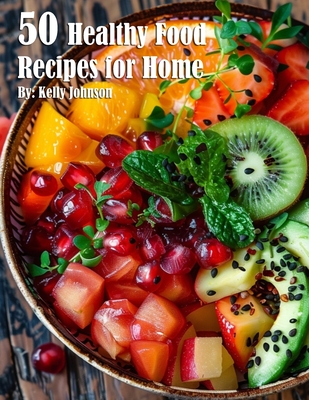 50 Healthy Food Recipes for Home