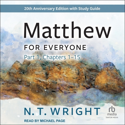 Matthew for Everyone, Part 1: 20th Anniversary Edition