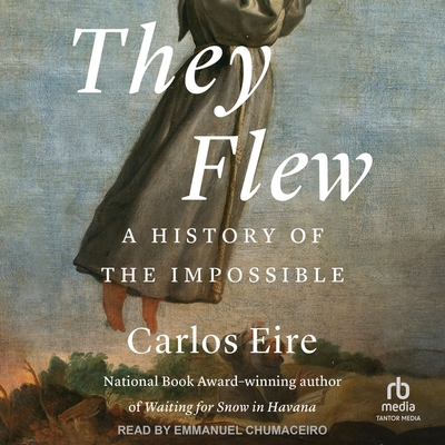 They Flew: A History of the Impossible