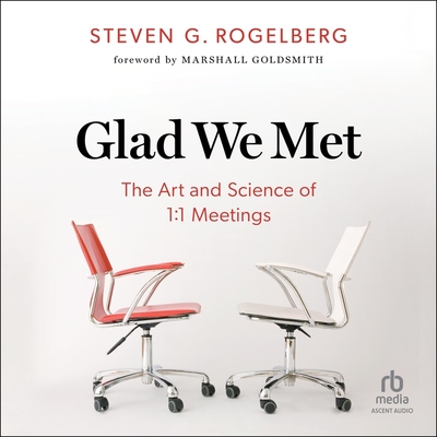 Glad We Met: The Art and Science of 1:1 Meetings