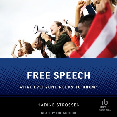 Free Speech: What Everyone Needs to Know(r)