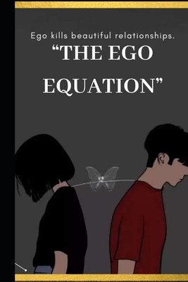 The Ego Equation: Understanding the Variables Within