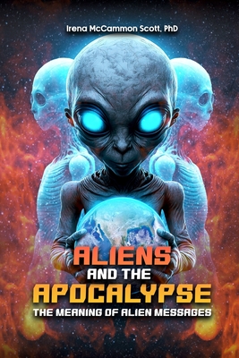 Aliens and the Apocalypse: The Meaning of Alien Messages