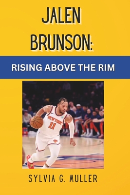 Jalen Brunson: Rising Above the Rim