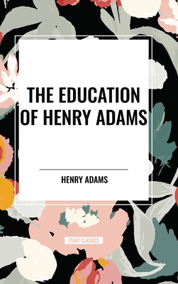 The Education of Henry Adams