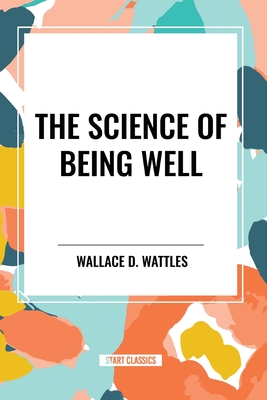 The Science of Being Well