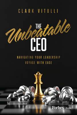 The Unbeatable CEO: Navigating Your Leadership Voyage with Ease