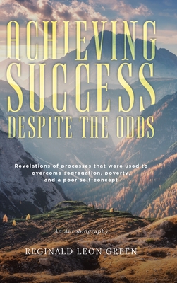 Achieving Success Despite the Odds