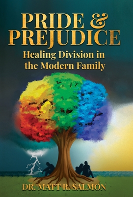 Pride & Prejudice: Healing Division in the Modern Family