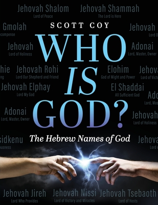 Who Is God?: The Hebrew Names of God