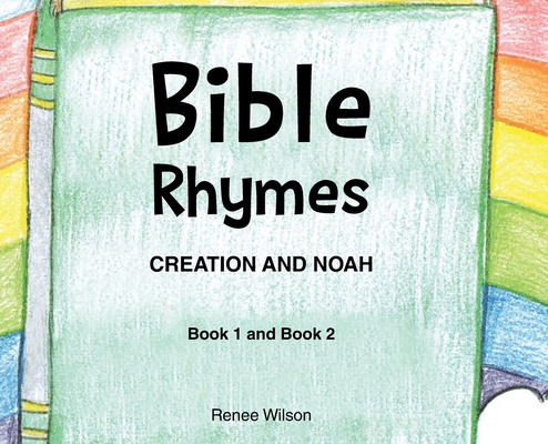 Bible Rhymes: Creation and Noah