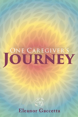 One Caregiver's Journey